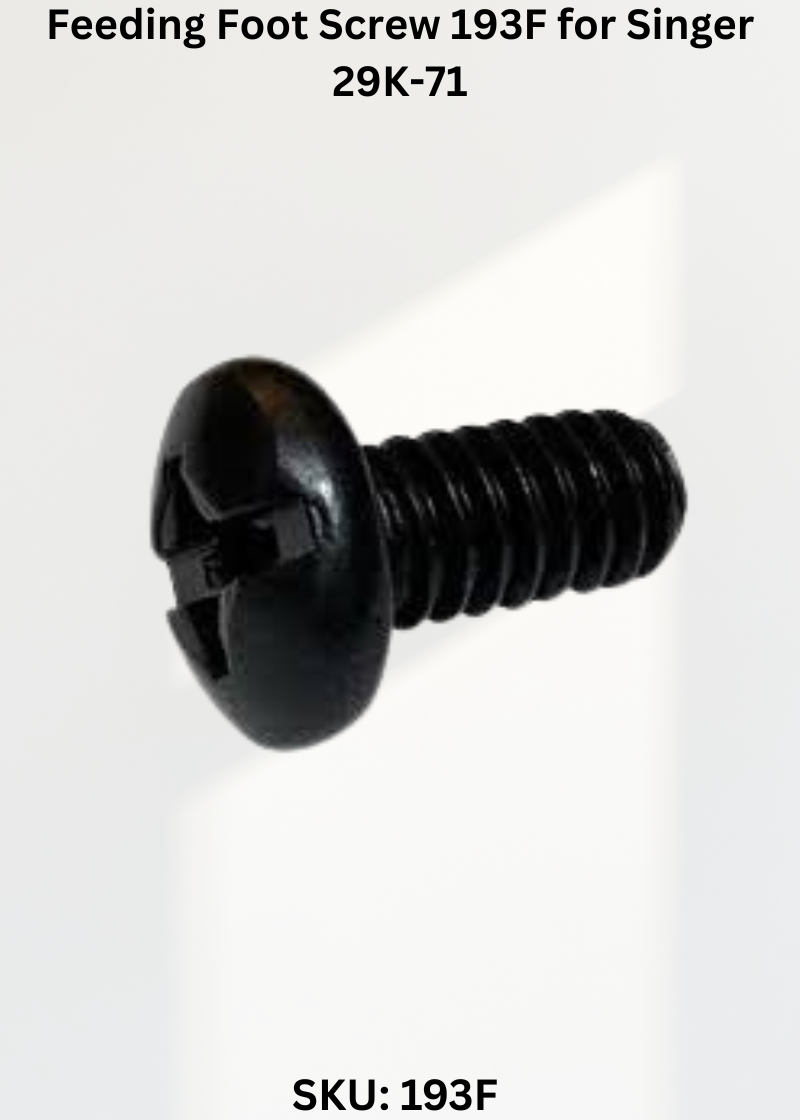 Feeding Foot Screw 193F for Singer 29K-71 Sewing Machine