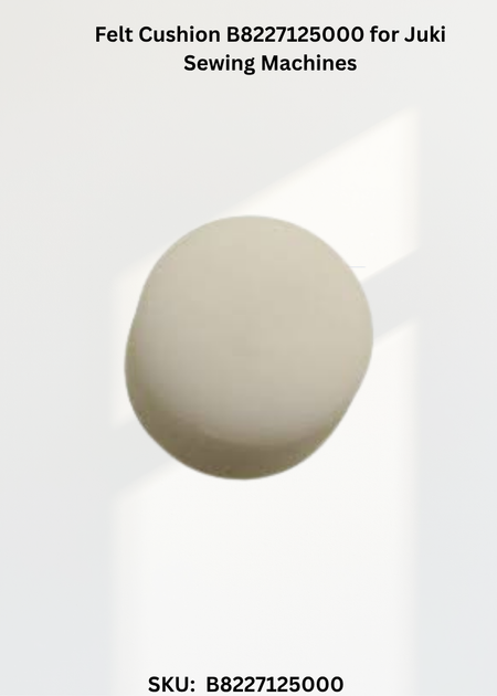 Felt Cushion B8227125000 for Juki Sewing Machines