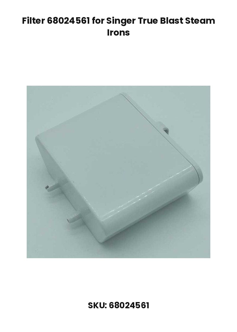 Filter 68024561 for Singer True Blast Steam Irons
