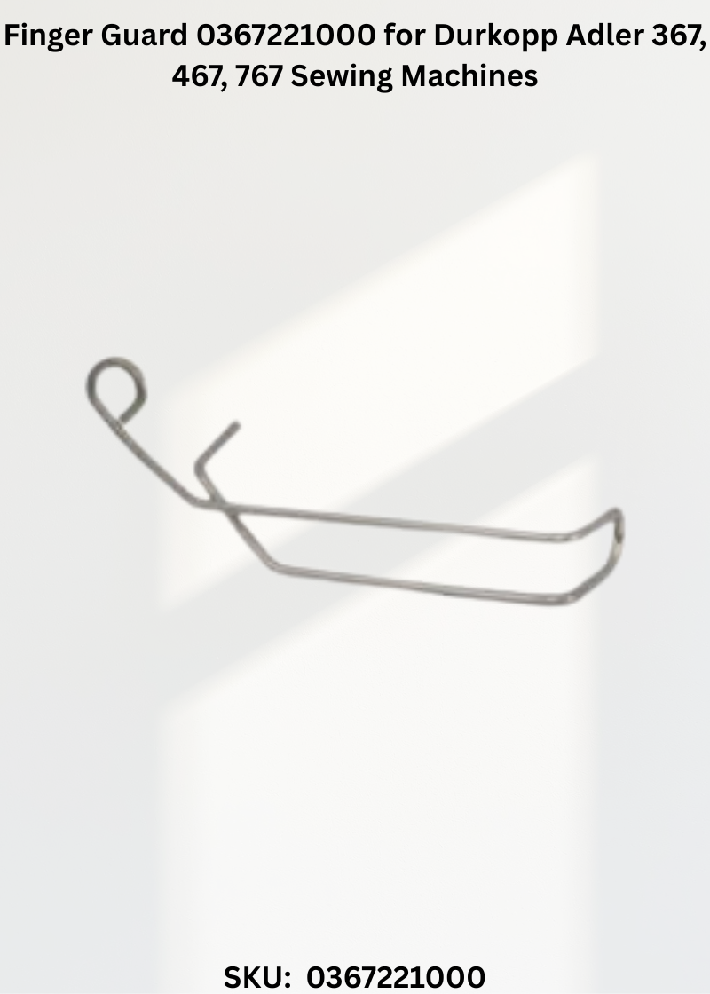 Finger Guard 0367221000 for Durkopp Adler 367, 467, 767 Sewing Machines