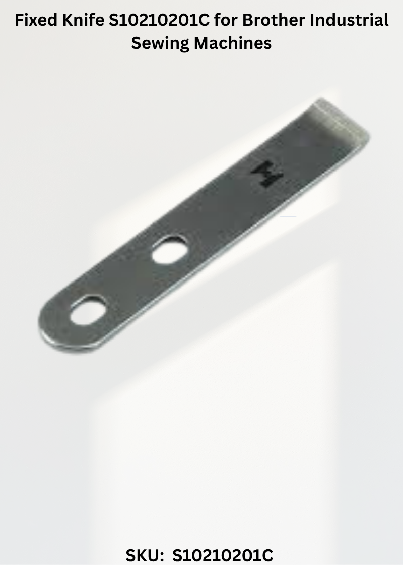 Fixed Knife S10210201C for Brother Industrial Sewing Machines