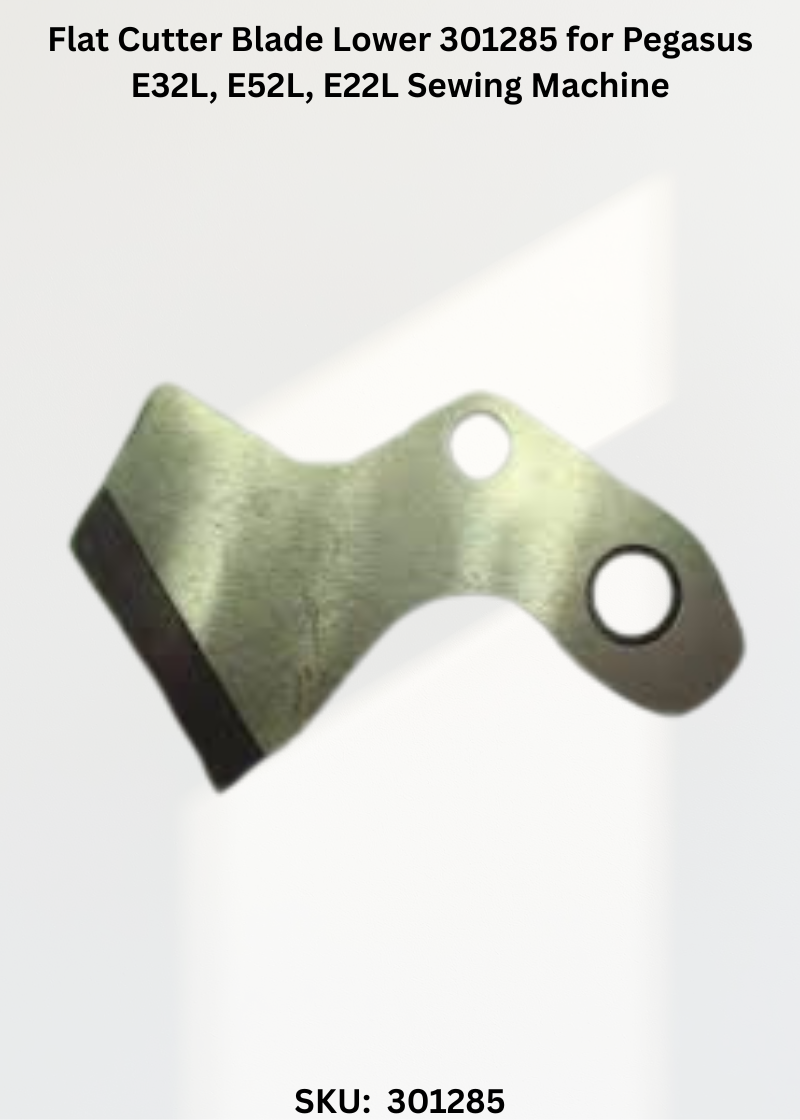 Flat Cutter Blade Lower 301285 for Pegasus E32L, E52L, E22L Sewing Machine