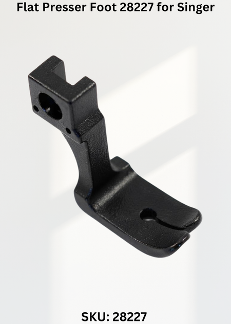 Flat Presser Foot 28227 for Singer 45K Sewing Machine