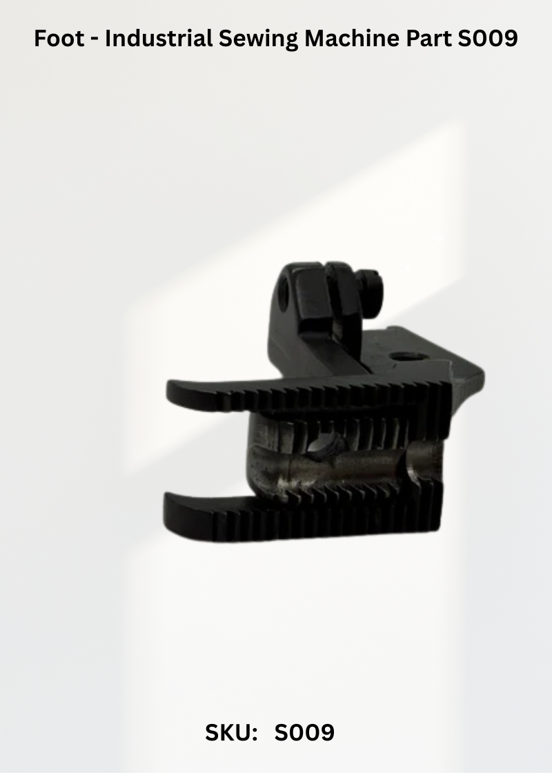 Foot - Industrial Sewing Machine Part S009