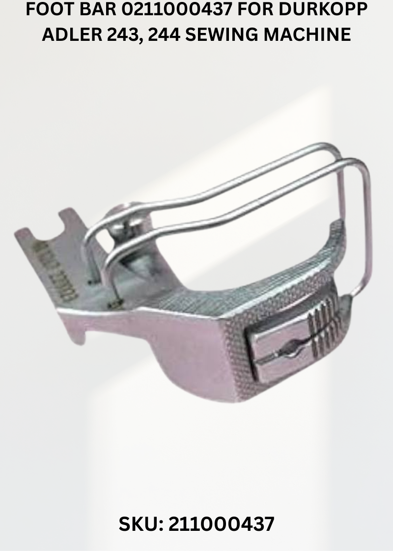 Foot Bar 0211000437 for Durkopp Adler 243, 244 Sewing Machine