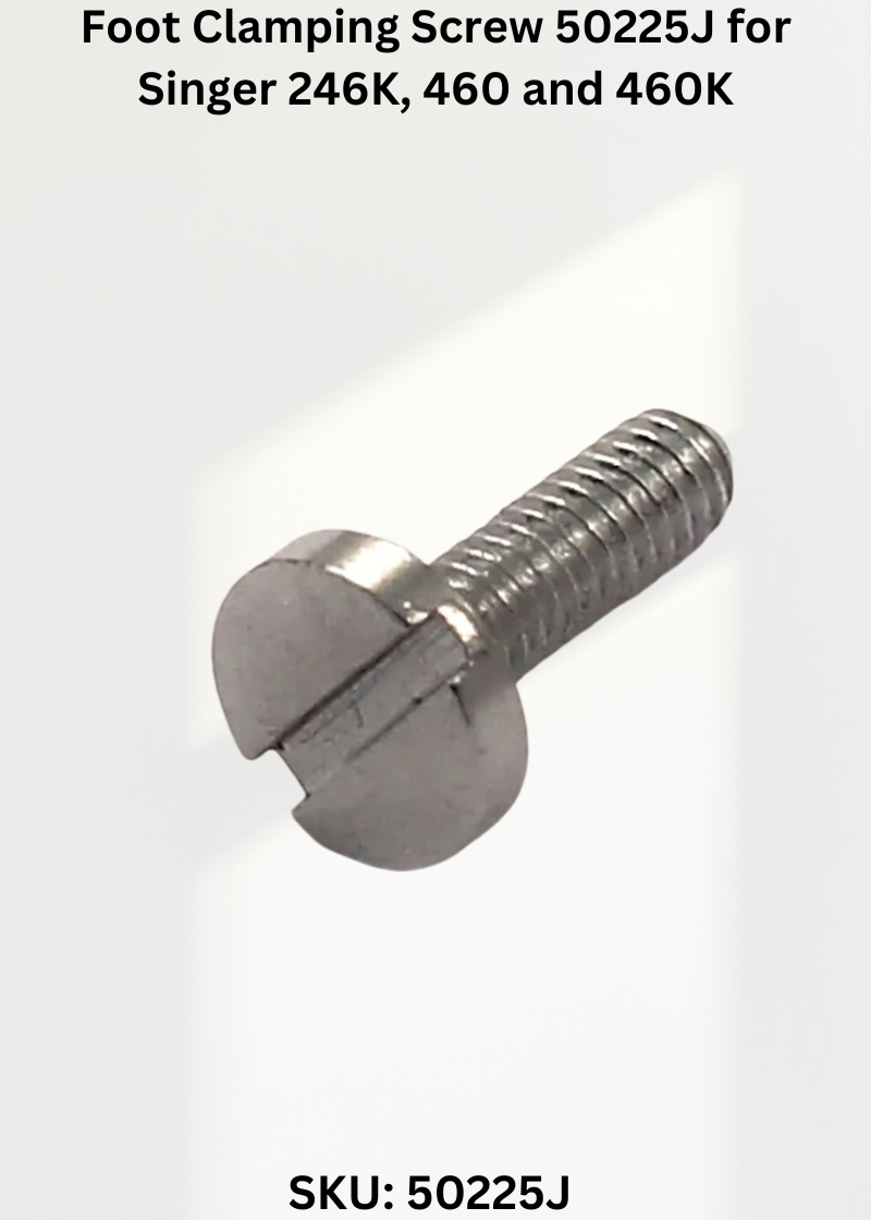 Foot Clamping Screw 50225J for Singer 246K, 460 and 460K Sewing Machines