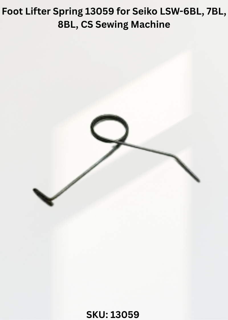 Foot Lifter Spring 13059 for Seiko LSW-6BL, 7BL, 8BL, CS Sewing Machine
