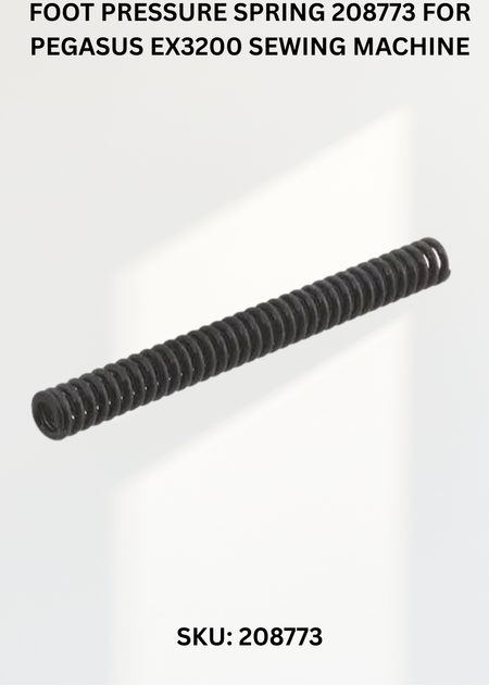 Foot Pressure Spring 208773 for Pegasus EX3200 Sewing Machine
