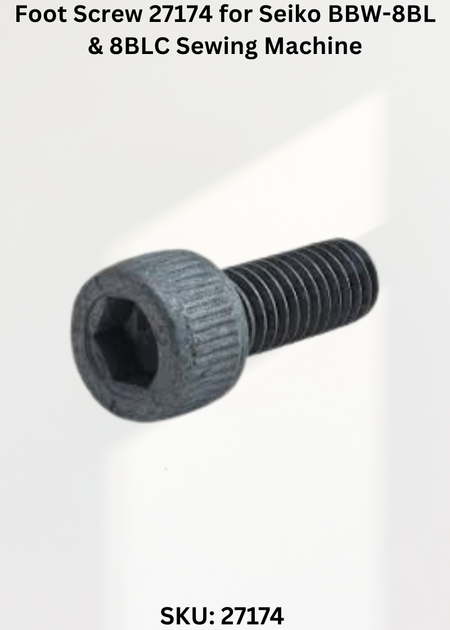 Foot Screw 27174 for Seiko BBW-8BL & 8BLC Sewing Machine