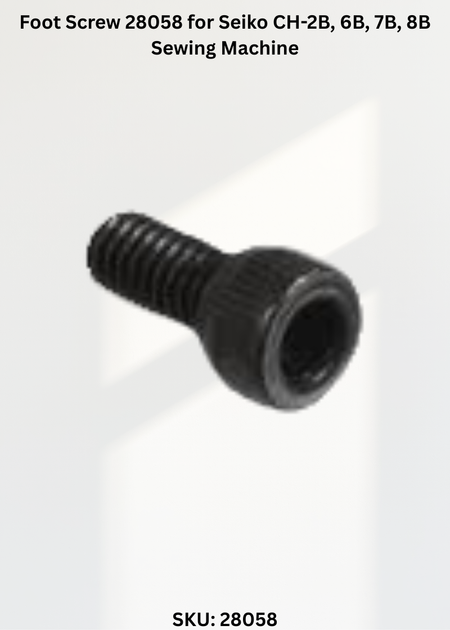 Foot Screw 28058 for Seiko CH-2B, 6B, 7B, 8B Sewing Machine