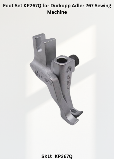 Foot Set KP267Q for Durkopp Adler 267 Sewing Machine