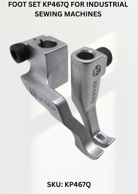 Foot Set KP467Q for Industrial Sewing Machines