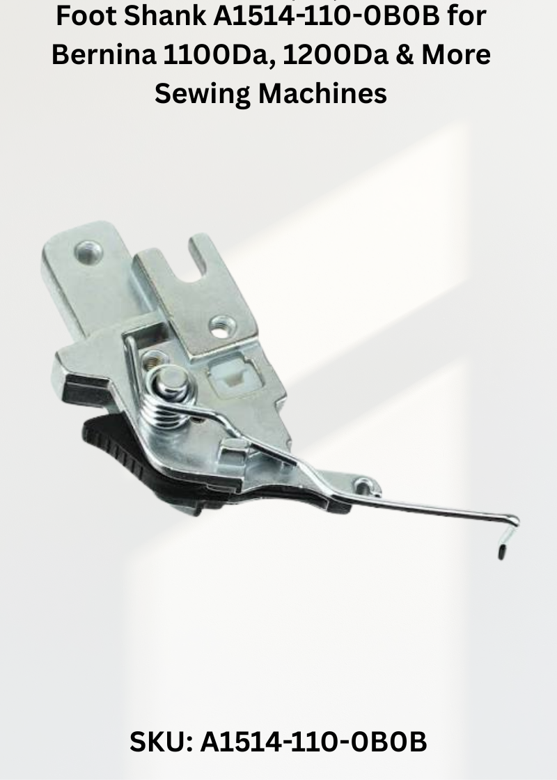 Foot Shank A1514-110-0B0B for Bernina 1100Da, 1200Da & More Sewing Machines