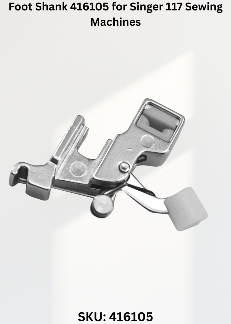 Foot Shank 416105 for Singer 117 Sewing Machines