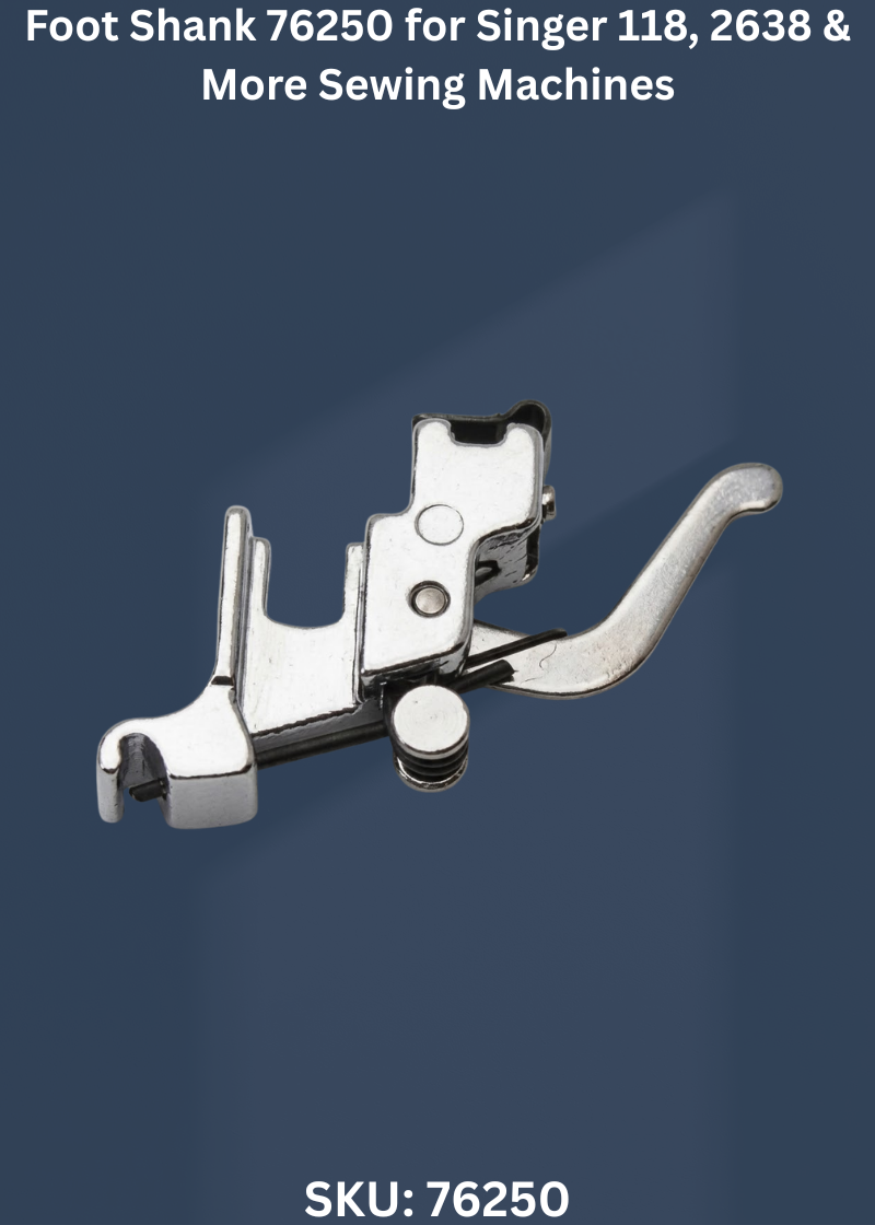 Foot Shank 76250 for Singer 118, 2638 & More Sewing Machines