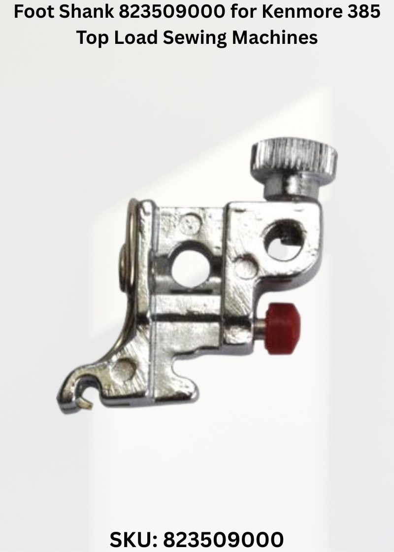Foot Shank 823509000 — Fits Kenmore 385 TOP LOAD