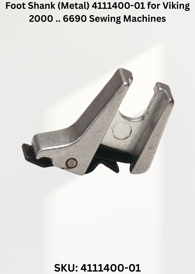 Foot Shank (Metal) 4111400-01 for Viking 2000 .. 6690 Sewing Machines