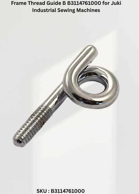 Frame Thread Guide B B3114761000 for Juki Industrial Sewing Machines