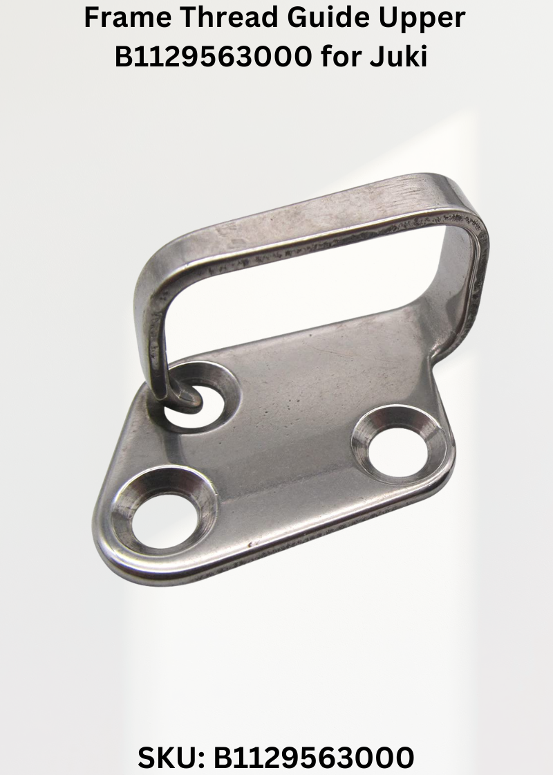 Frame Thread Guide Upper B1129563000 for Juki LU-563 Sewing Machine