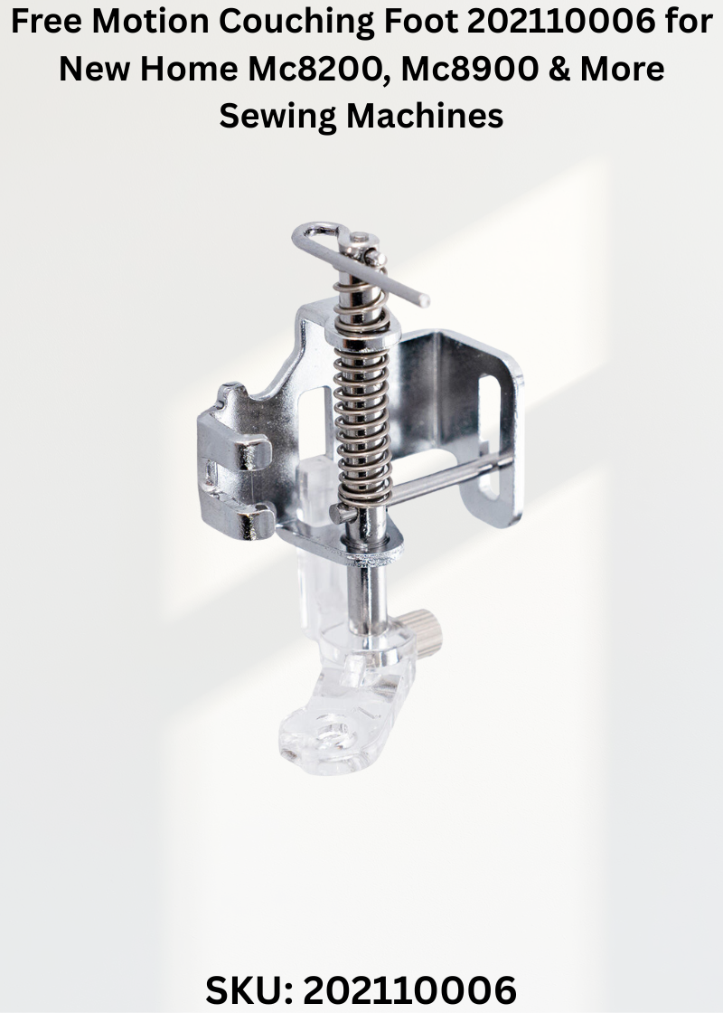 Free Motion Couching Foot 202110006 for New Home Mc8200, Mc8900 & More Sewing Machines