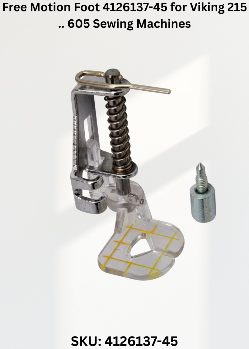 Free Motion Foot 4126137-45 for Viking 215 .. 605 Sewing Machines