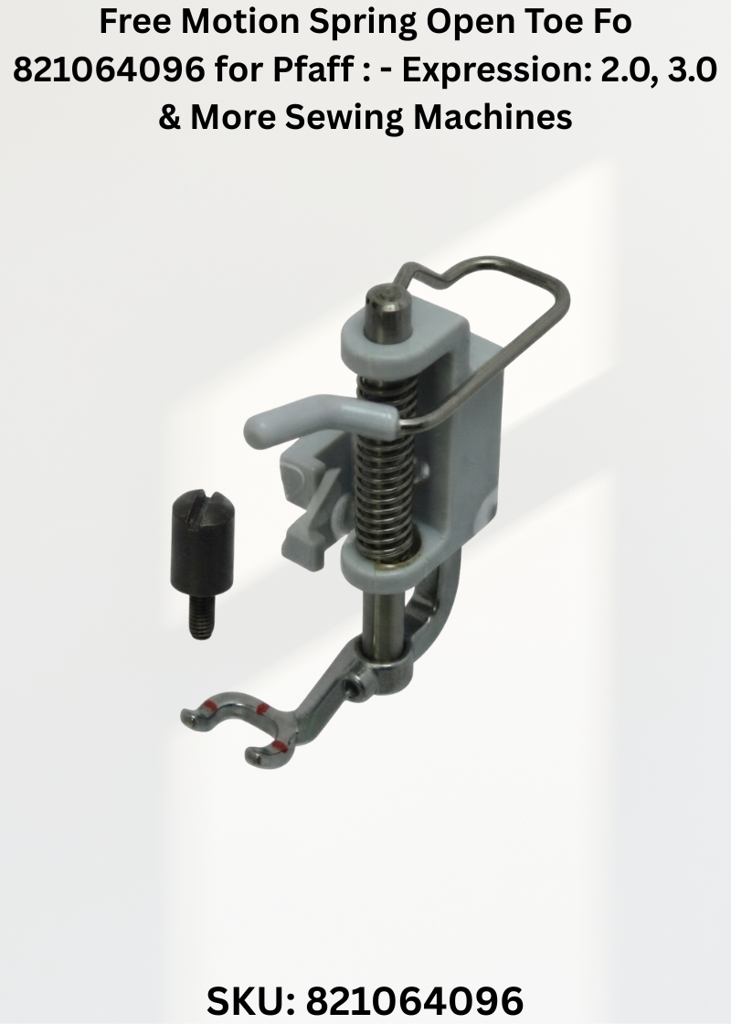 Free Motion Spring Open Toe Fo 821064096 — Fits Pfaff 3.0, 3.2, 3.5, 150 & more