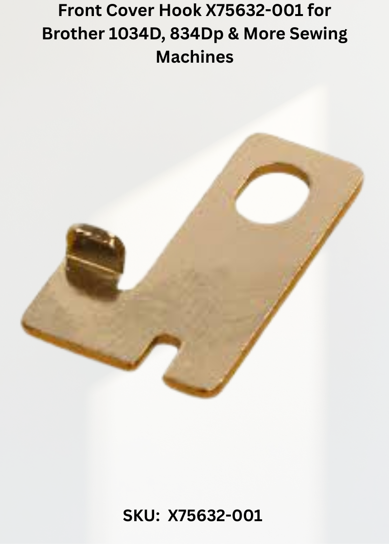 Front Cover Hook — Fits Brother 1034D, 834DP, 920D, 925D & more