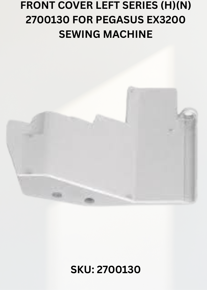 Front Cover Left Series (H)(N) 2700130 for Pegasus EX3200 Sewing Machine