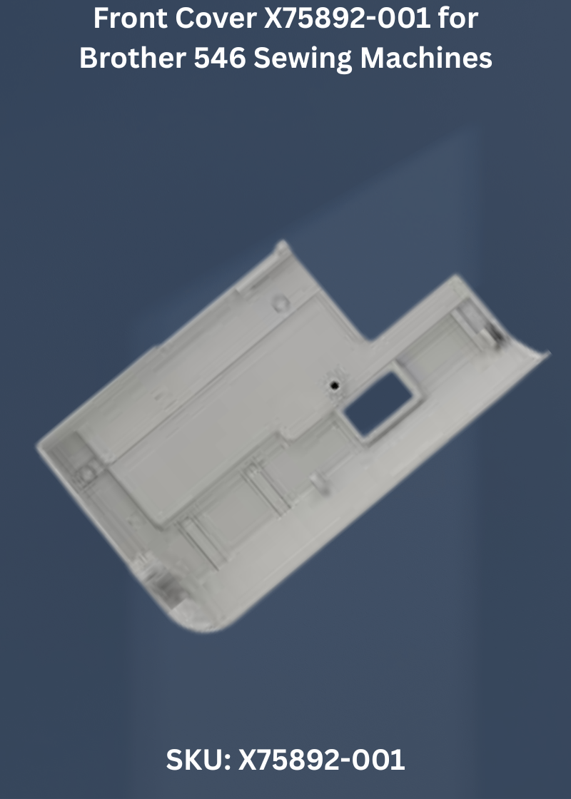 Front Cover X75892-001 for Brother 546 Sewing Machines
