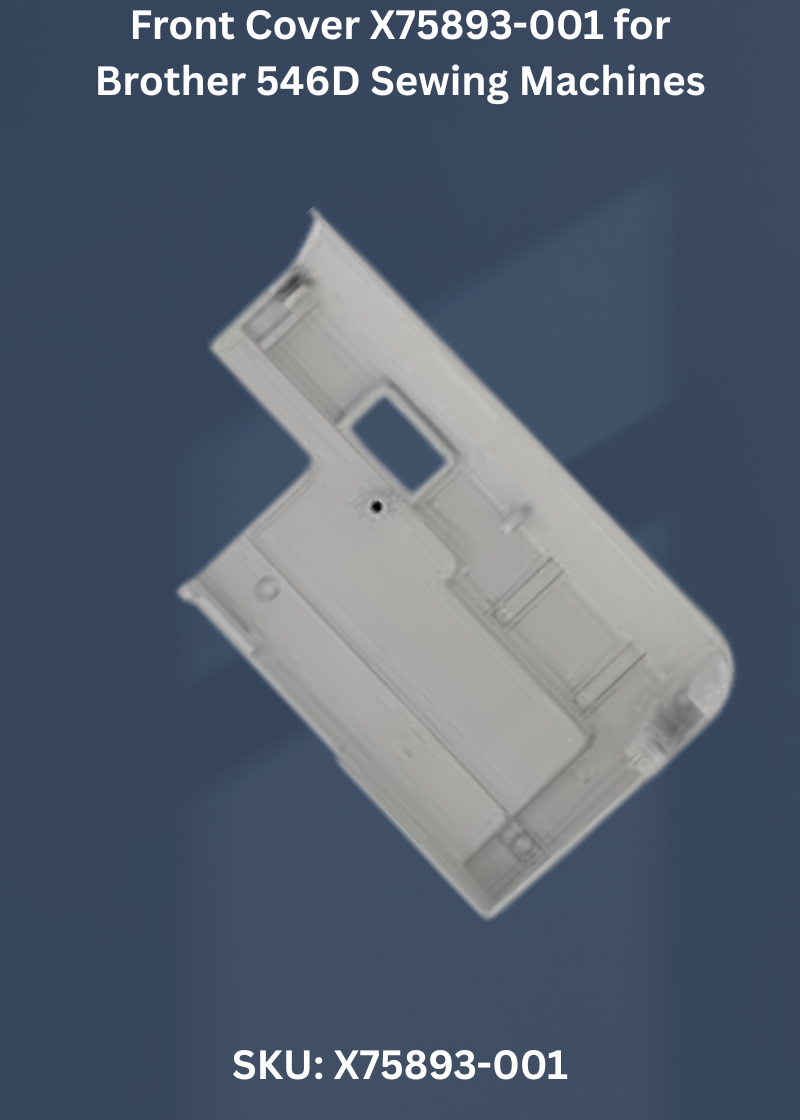 Front Cover X75893-001 for Brother 546D Sewing Machines