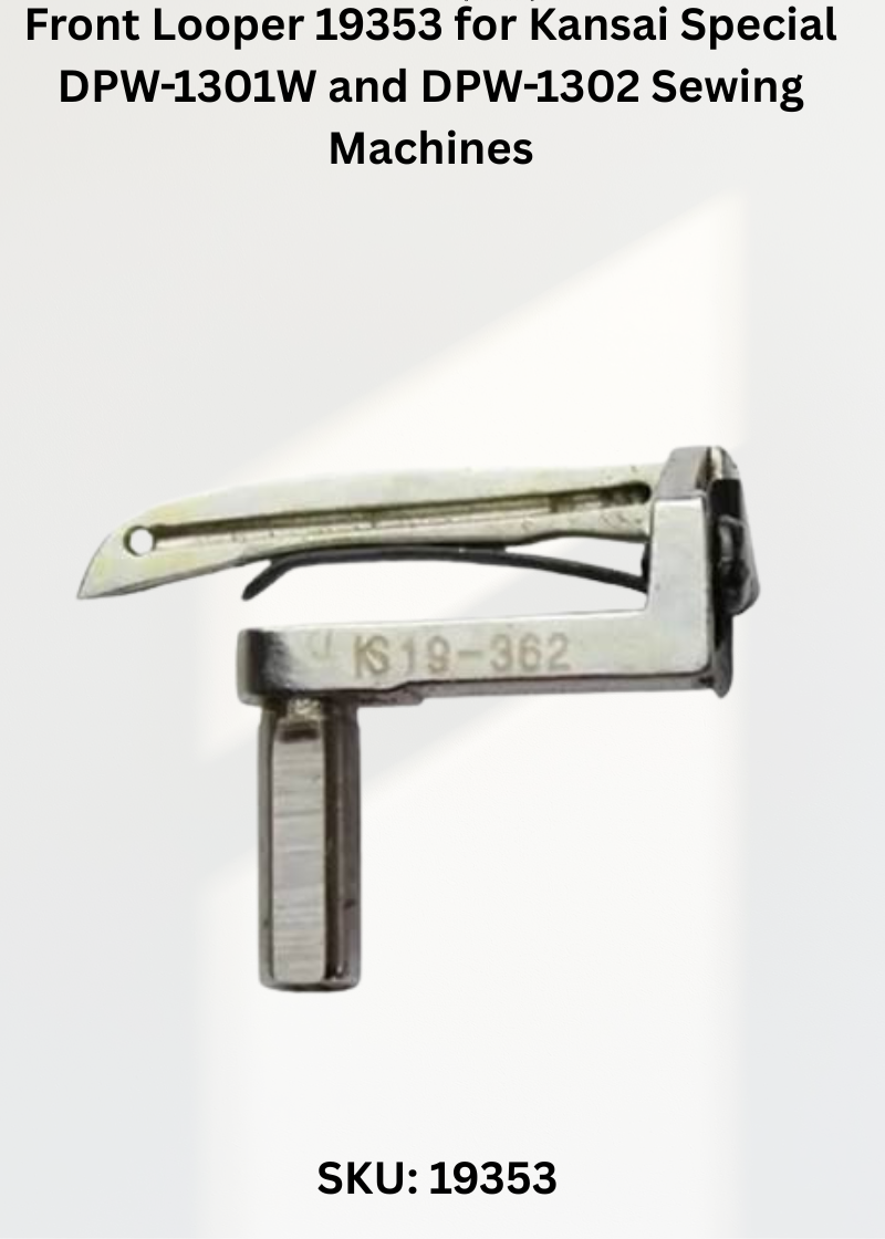 Front Looper 19353 for Kansai Special DPW-1301W and DPW-1302 Sewing Machines