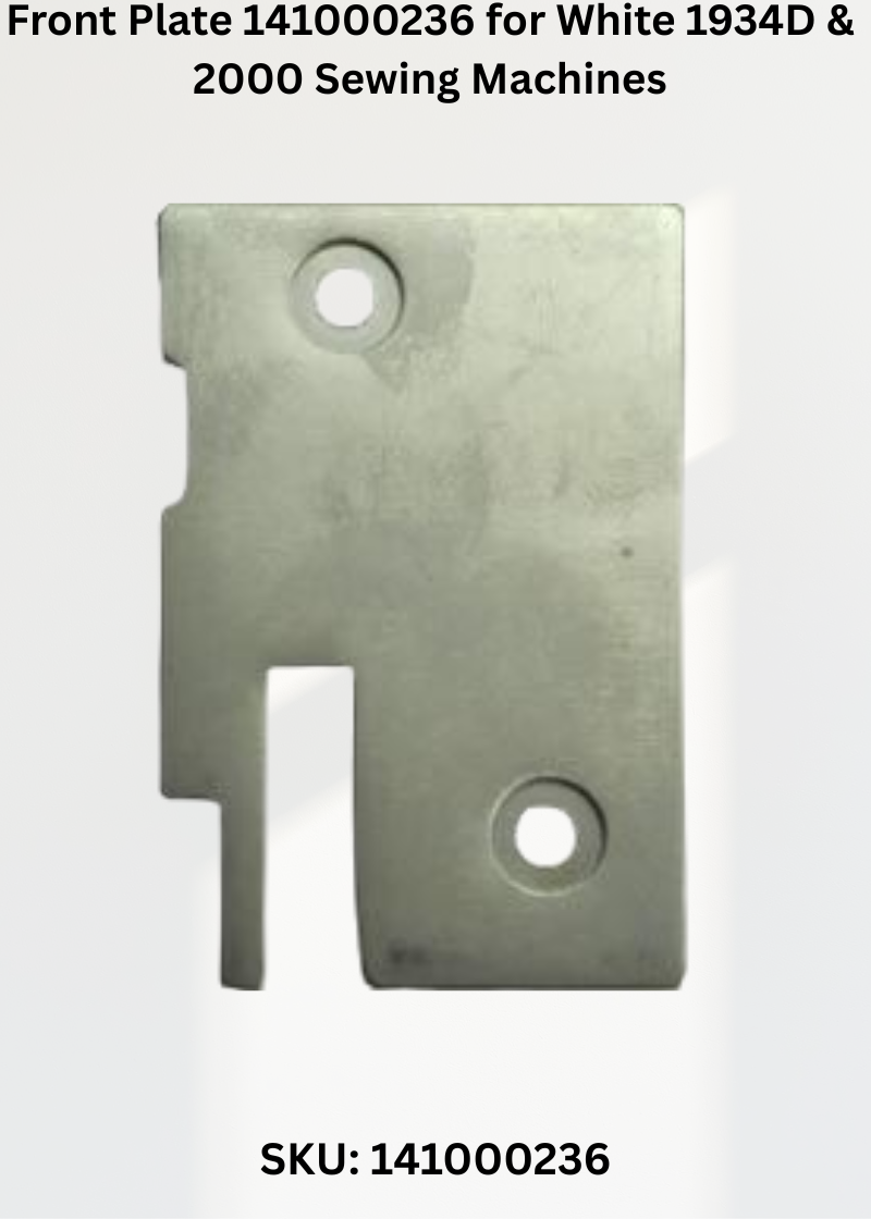 Front Plate 141000236 for White 1934D & 2000 Sewing Machines