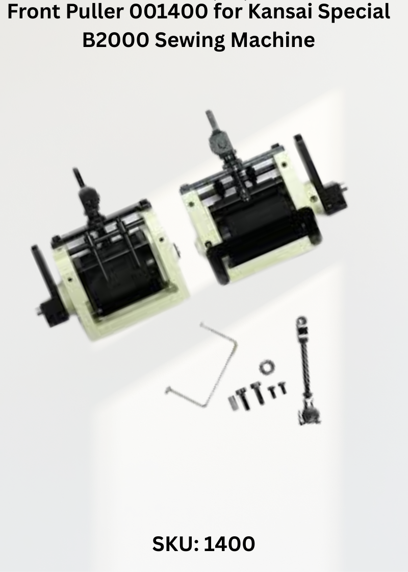 Front Puller 001400 for Kansai Special B2000 Sewing Machine