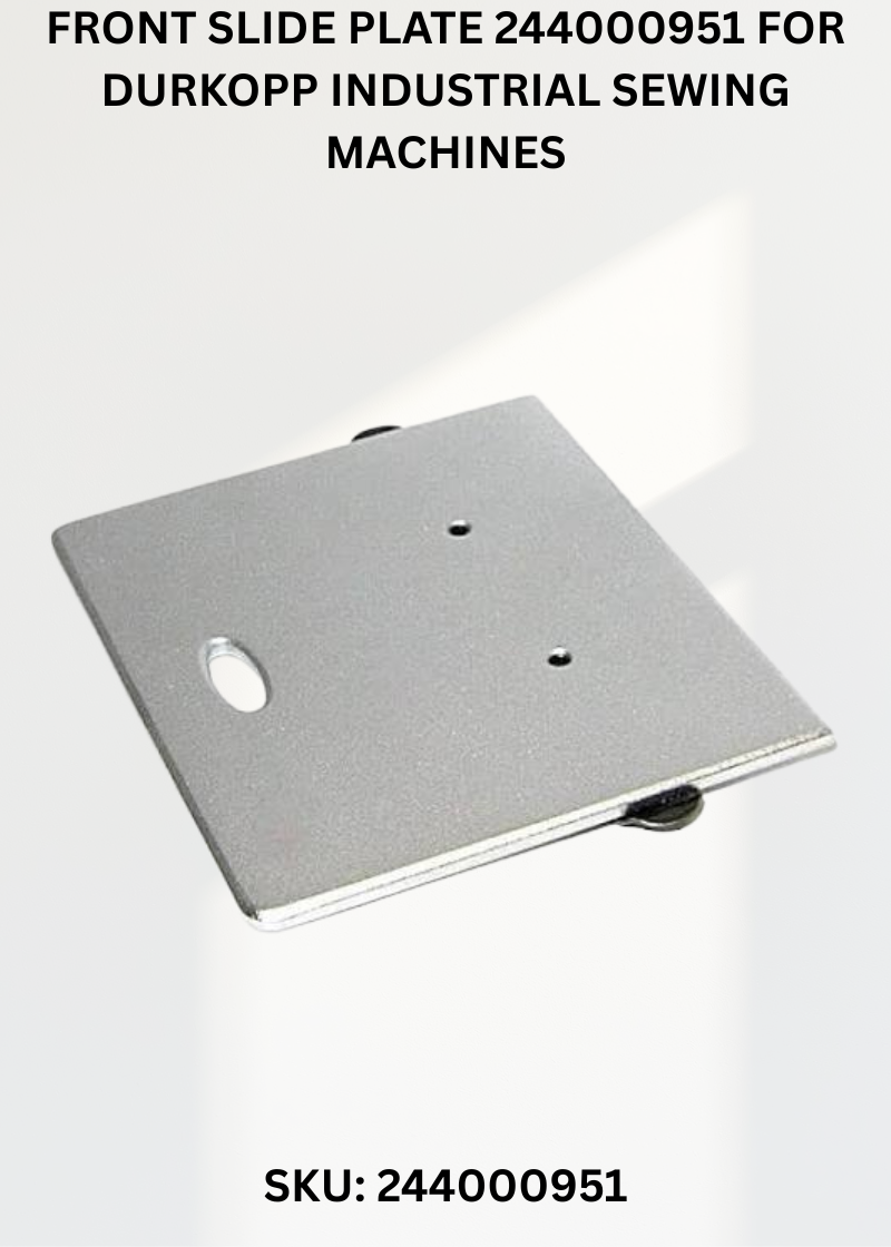 Front Slide Plate 244000951 for Durkopp Industrial Sewing Machines