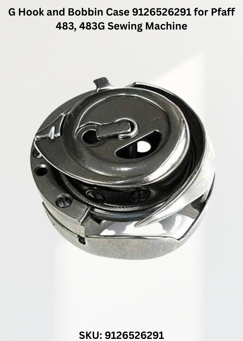 G Hook and Bobbin Case 9126526291 for Pfaff 483, 483G Sewing Machine
