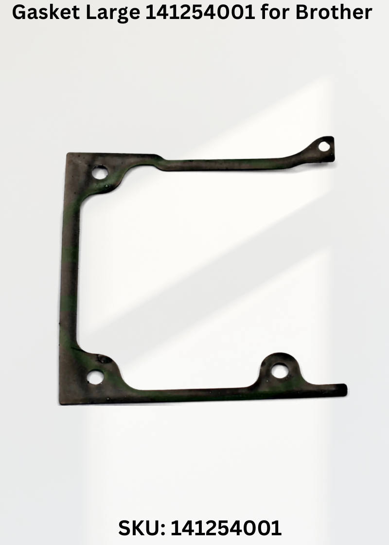 Gasket Large 141254001 for Brother LH4-B814 Sewing Machine