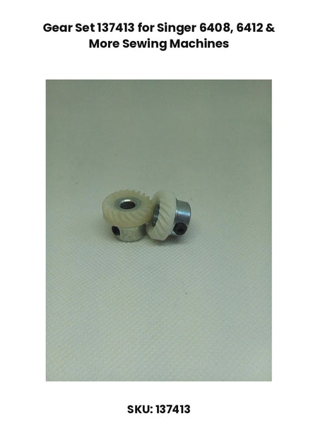 Gear Set 137413 for Singer 6408, 6412 & More Sewing Machines
