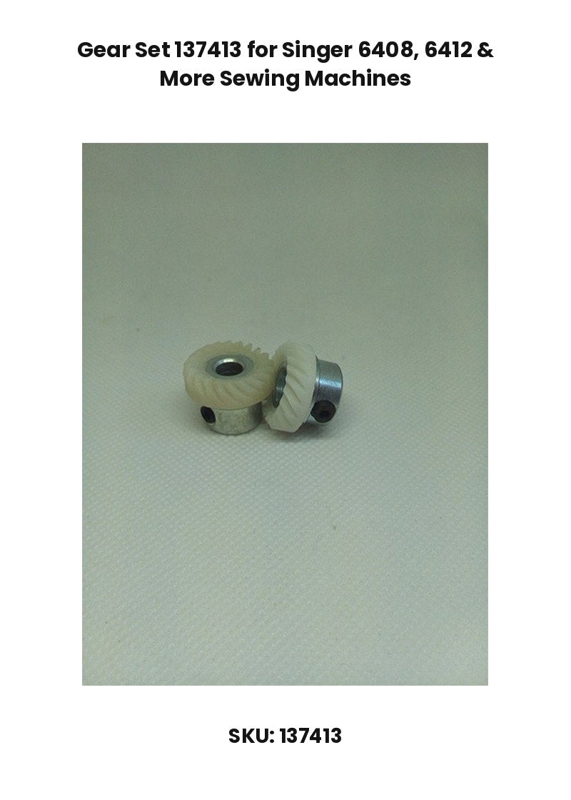 Gear Set 137413 for Singer 6408, 6412 & More Sewing Machines