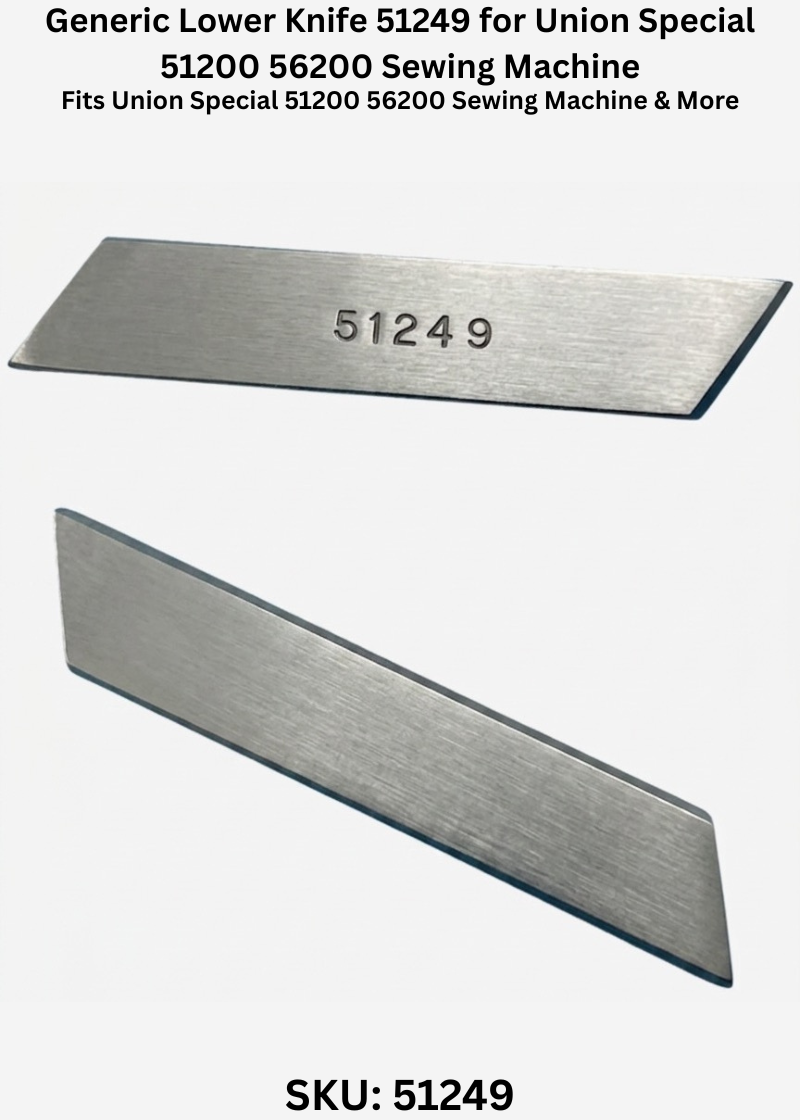 51249 Lower Knife for Union Special 51200 56200 Sewing Machine