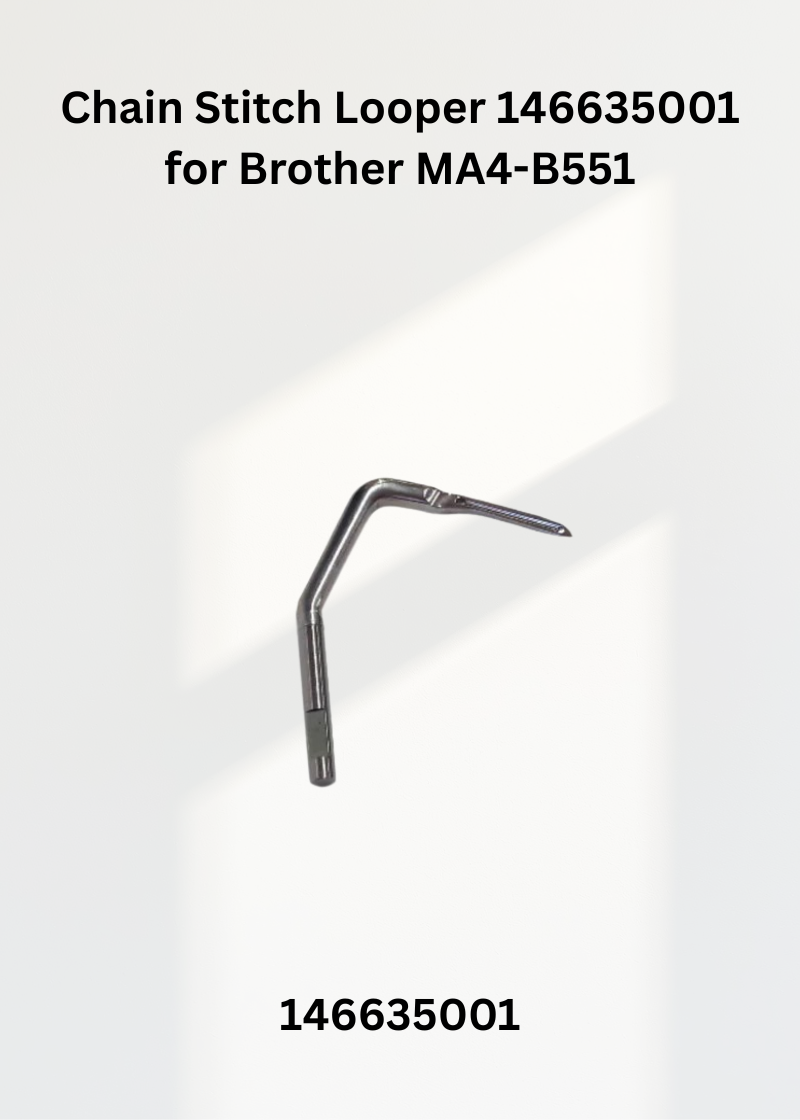 Genuine Chain Stitch Looper 146635001 for Brother MA4-B551 Sewing Machine