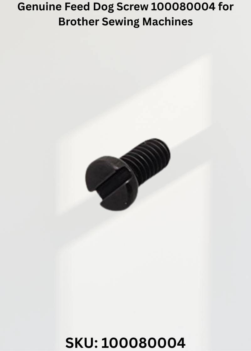 Genuine Feed Dog Screw 100080004 for Brother Sewing Machines