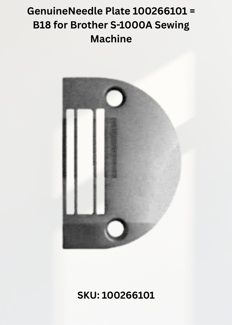 Genuine Needle Plate 100266101 = B18 for Brother S-1000A, Brother DB2-B755 and More Sewing Machines