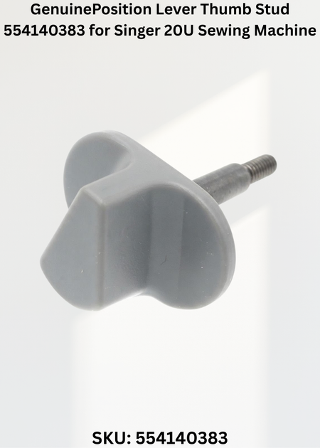 GenuinePosition Lever Thumb Stud 554140383 for Singer 20U Sewing Machine