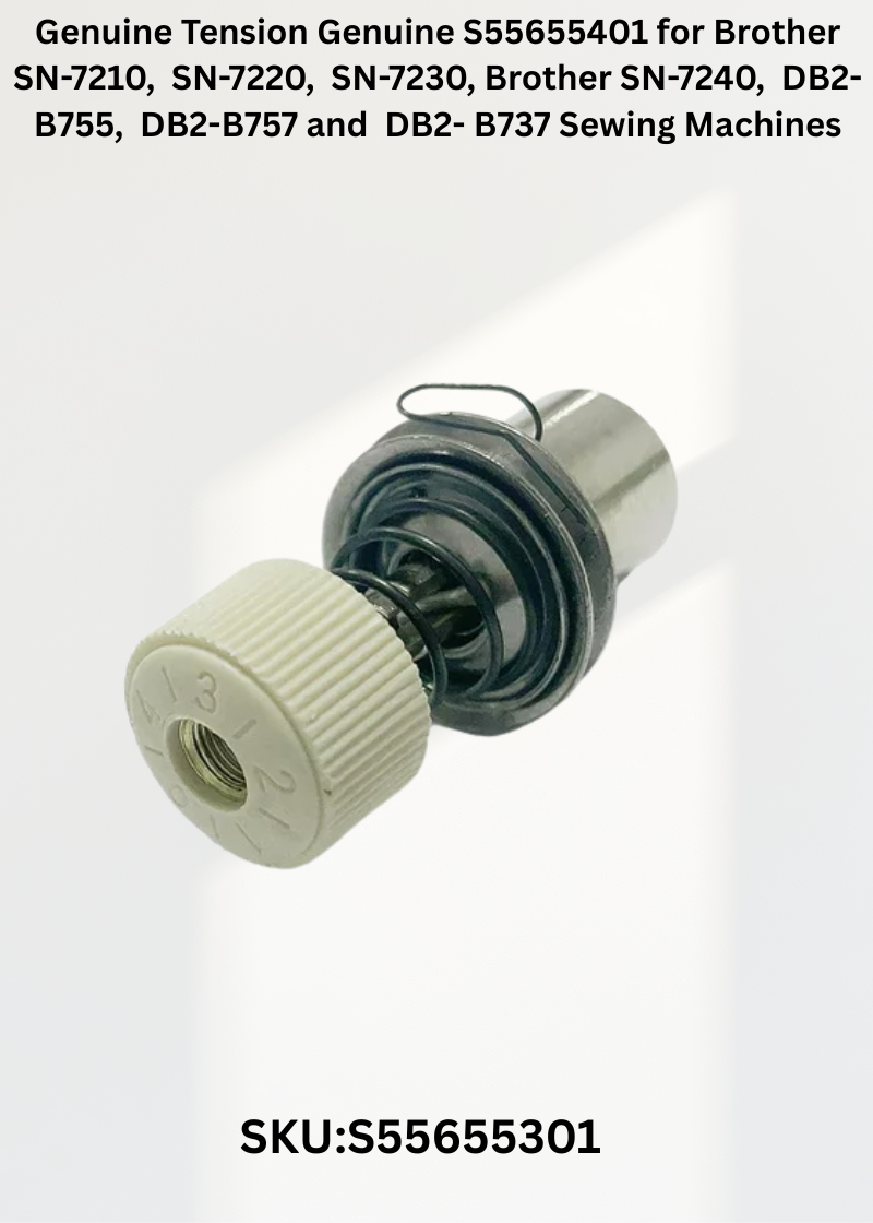 Genuine Tension Genuine S55655401 for Brother SN-7210, Brother SN-7220, Brother SN-7230, Brother SN-7240, Brother DB2- B755, Brother DB2-B757 and Brother DB2- B737 Sewing Machines