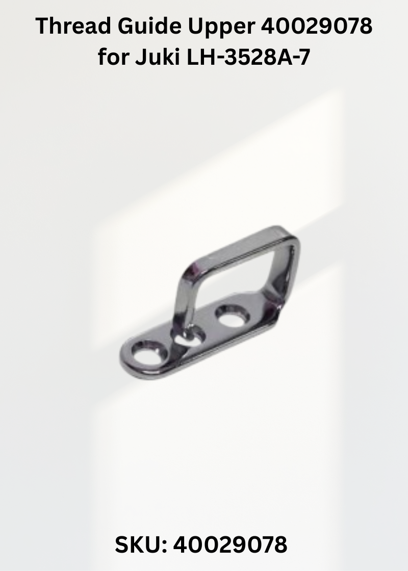 Thread Guide Upper LH-3578A