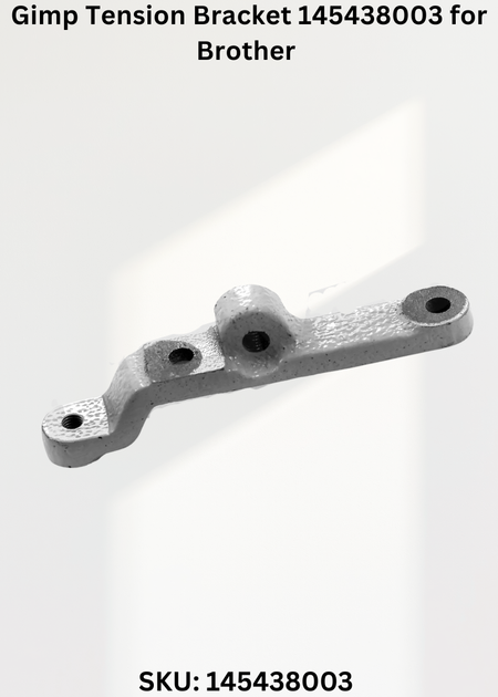 Gimp Tension Bracket 145438003 for Brother LH4-B814 Sewing Machine