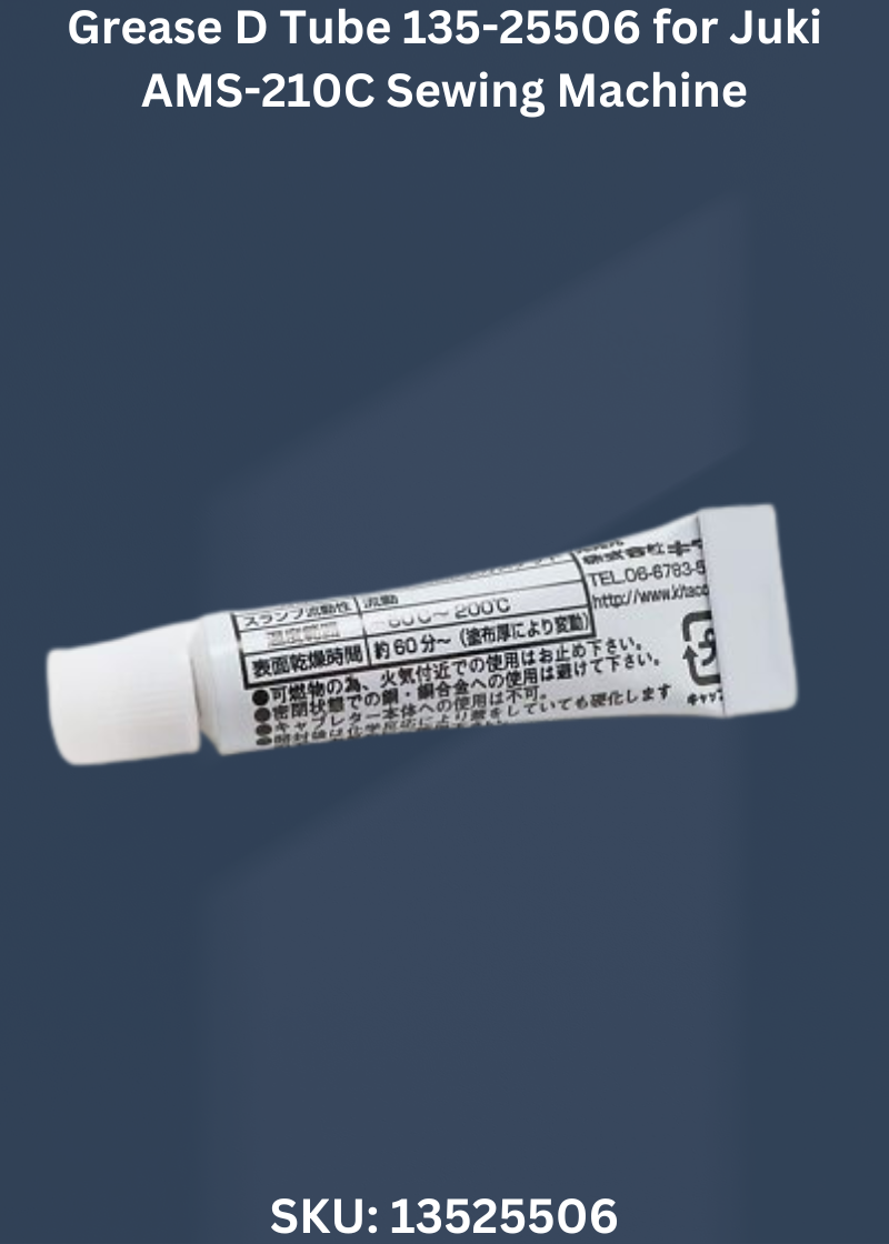 Grease D Tube 135-25506 for Juki AMS-210C Sewing Machine