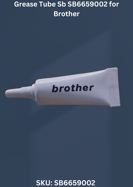 Grease Tube Sb SB6659002 for Brother Industrial Sewing Machines