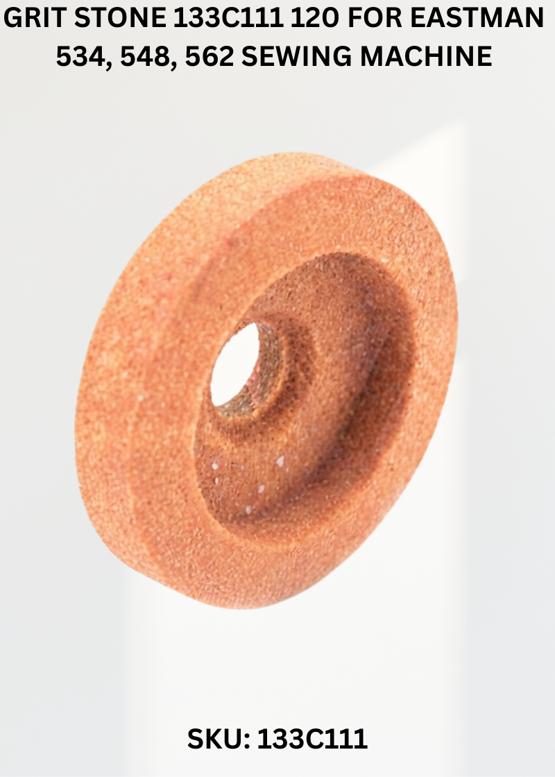 Grit Stone 133C111 120 for Eastman 534, 548, 562 Sewing Machine