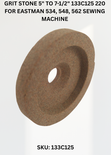 Grit Stone 5" to 7-1/2" 133C125 220 for Eastman 534, 548, 562 Sewing Machine